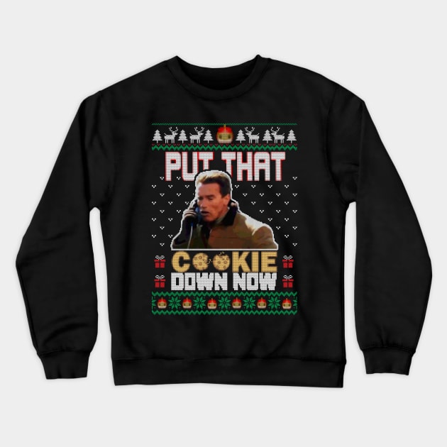 Put That Cookie Down, Now! Ugly Christmas Crewneck Sweatshirt by Premium Nation